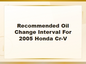 Honda Cr-V Oil Change Interval: Recommended Maintenance Schedule