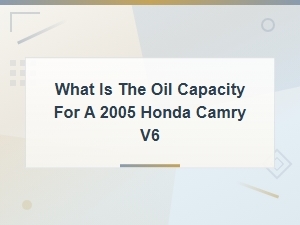 Honda Camry V6 Oil Capacity and Oil Recommendations